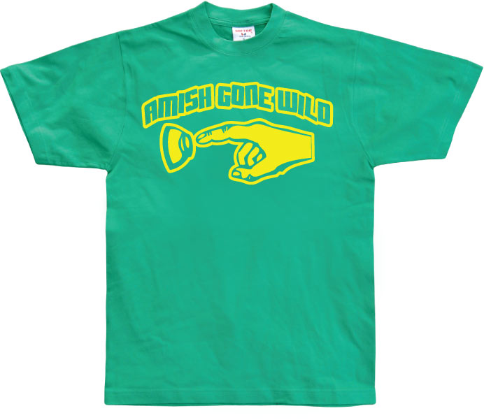 Amish Gone Wild T-Shirt – T-shirt