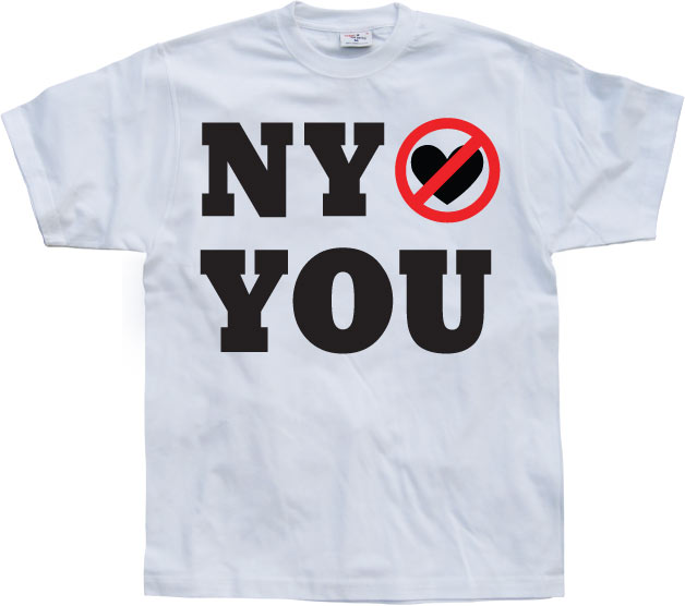 New York Do Not Love You! T-Shirt – T-shirt