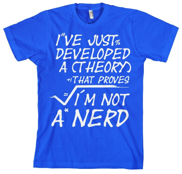 A Theory I´m Not A Nerd T-Shirt – T-shirt