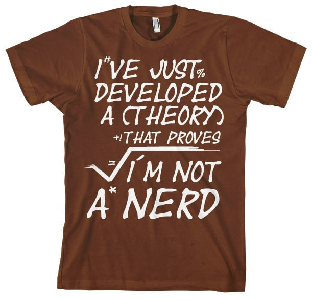 A Theory I´m Not A Nerd T-Shirt – T-shirt