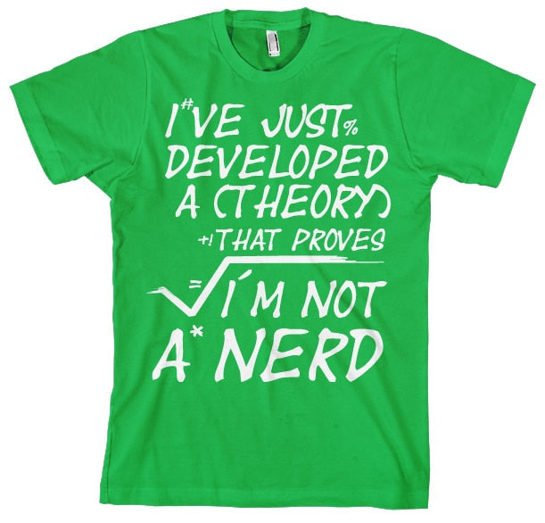 A Theory I´m Not A Nerd T-Shirt – T-shirt