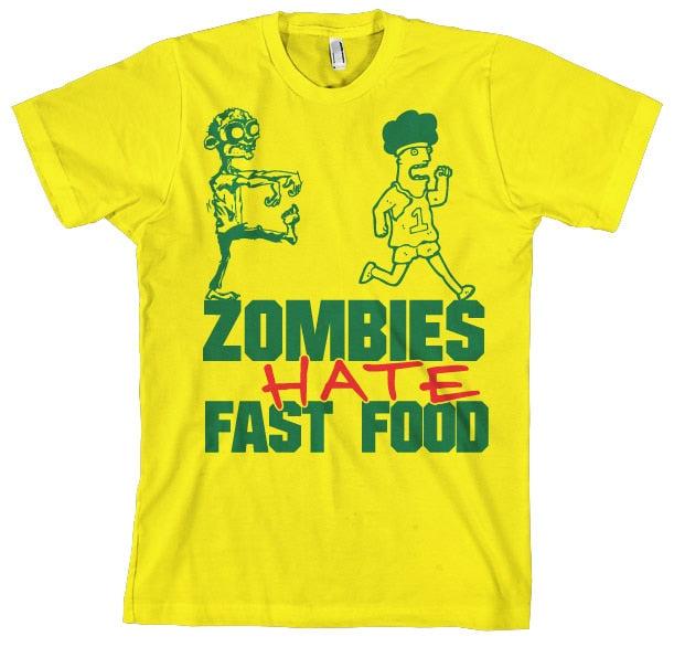 Zombies Hate Fast Food! T-Shirt – T-shirt