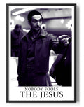 Nobody Fools The Jesus Poster – Poster