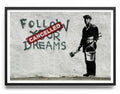 Follow Your Dreams Poster – Poster