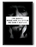 An Offer He Can't Refuse Poster – Poster