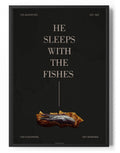 He Sleeps With The Fishes Poster – Poster