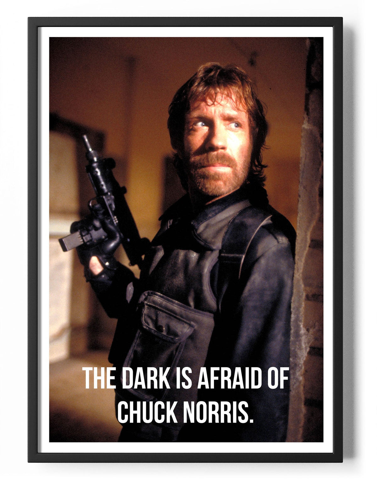 The Dark Is Afraid Of Chuck Norris Poster – Poster