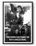 Chuck Norris Can Strangle You With A Cordless Phone Poster – Poster