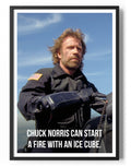 Chuck Norris Can Start A Fire With An Ice Cube Poster – Poster