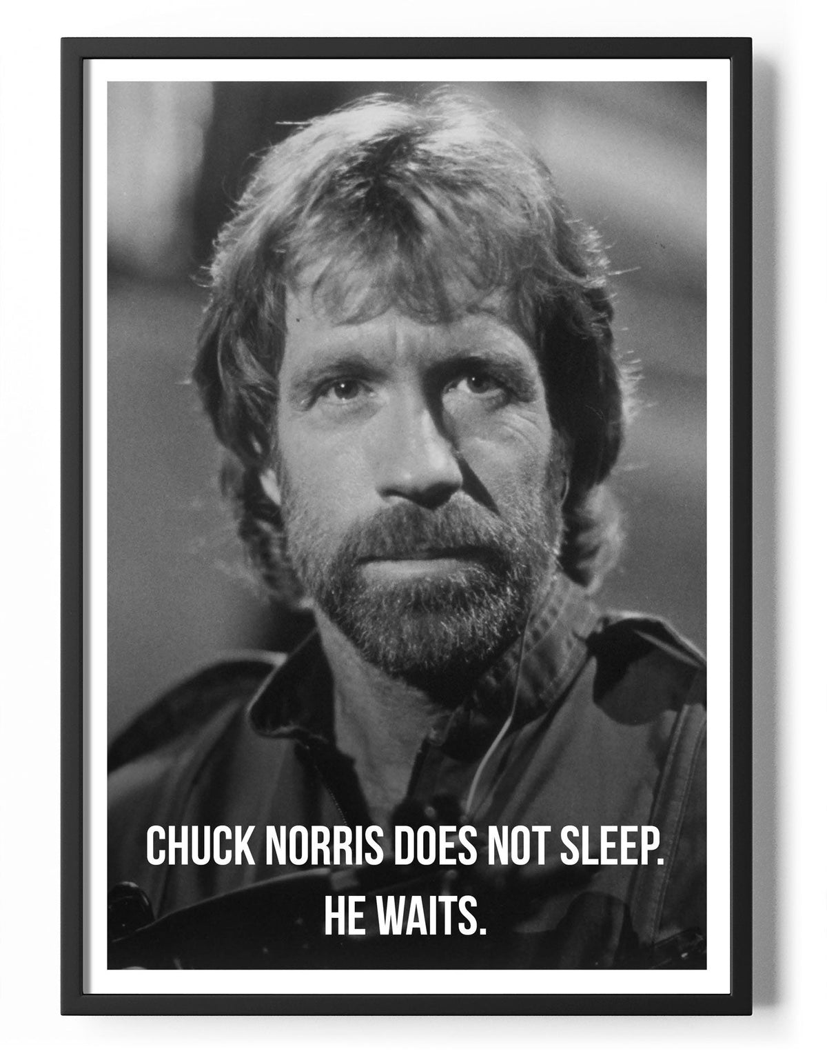 Chuck Norris Does Not Sleep, He Waits Poster – Poster