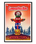 Garbage Pail Kids (Les Crados)  - Totem Paula Poster – Poster