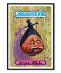 Garbage Pail Kids (Les Crados) -Still Jill Poster – Poster