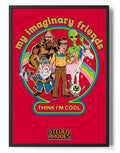 My Imaginary Friends Think I'm Cool Poster – Poster