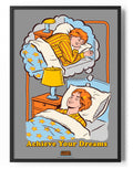 Achieve Your Dreams Poster – Poster