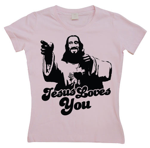 Jesus Loves You! Girly T-shirt – T-shirt femme