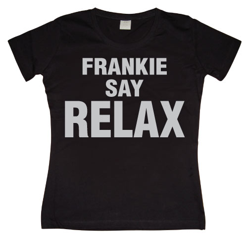 Frankie Say Relax Girly T-shirt – T-shirt femme