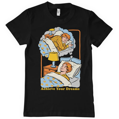 Achieve Your Dreams T-Shirt – T-shirt