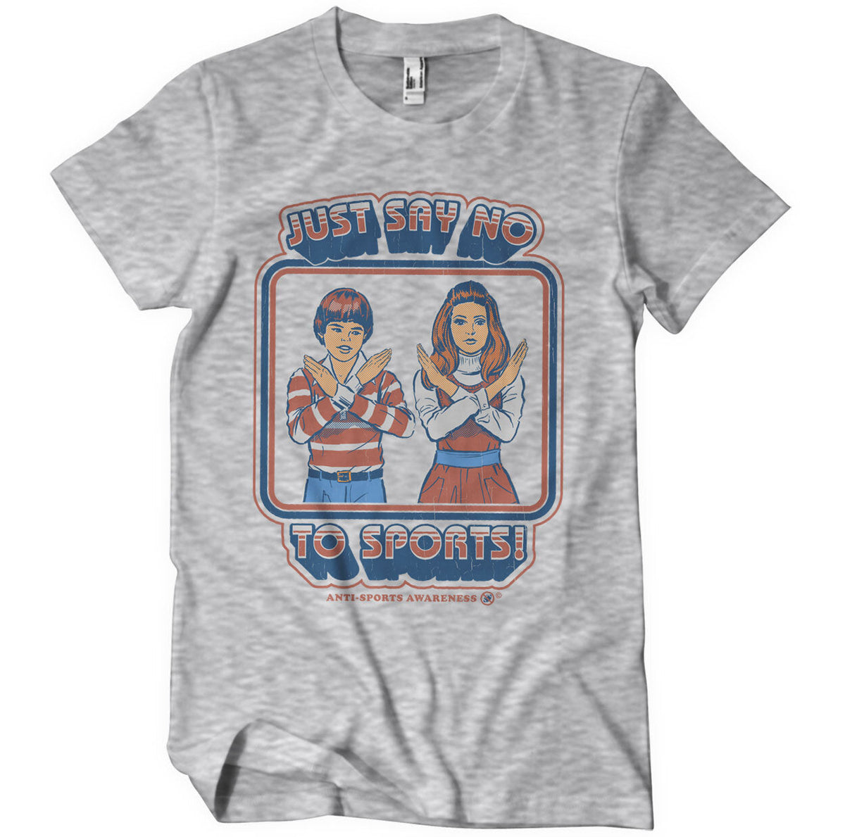 Just Say No To Sports T-Shirt – T-shirt