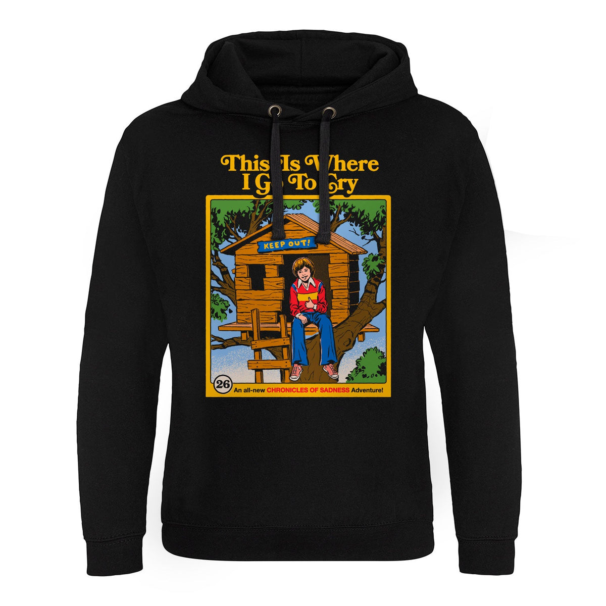 This is Where I Go To Cry Epic Hoodie – Sweat à capuche Epic