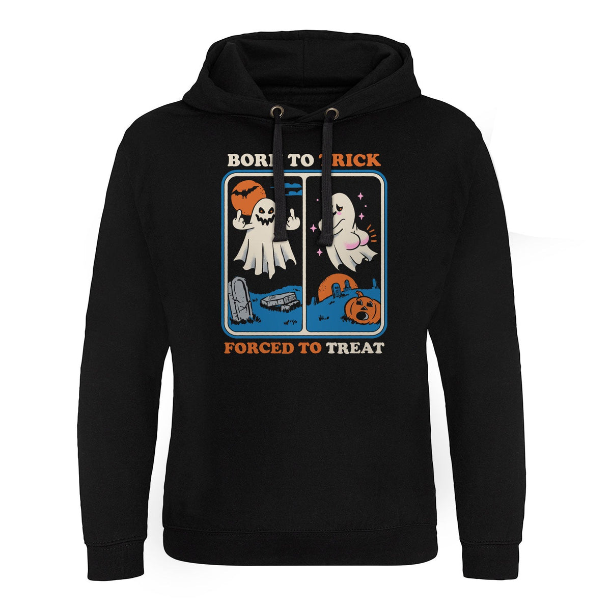 Born To Trick - Forced To Treat Epic Hoodie – Sweat à capuche Epic