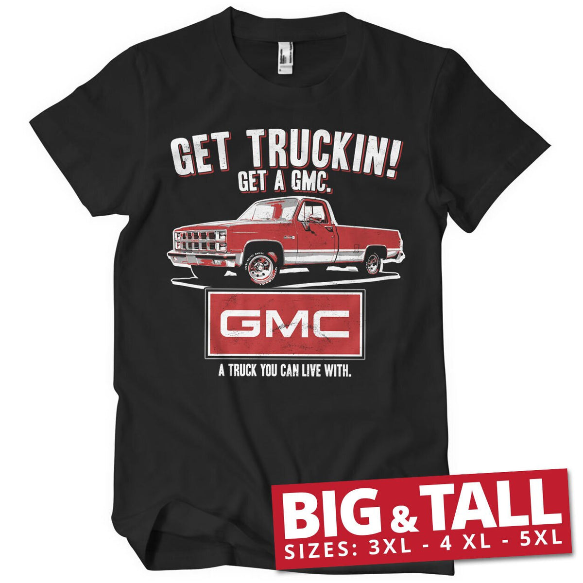 GMC - Get Truckin Big & Tall T-Shirt – T-shirt grande taille