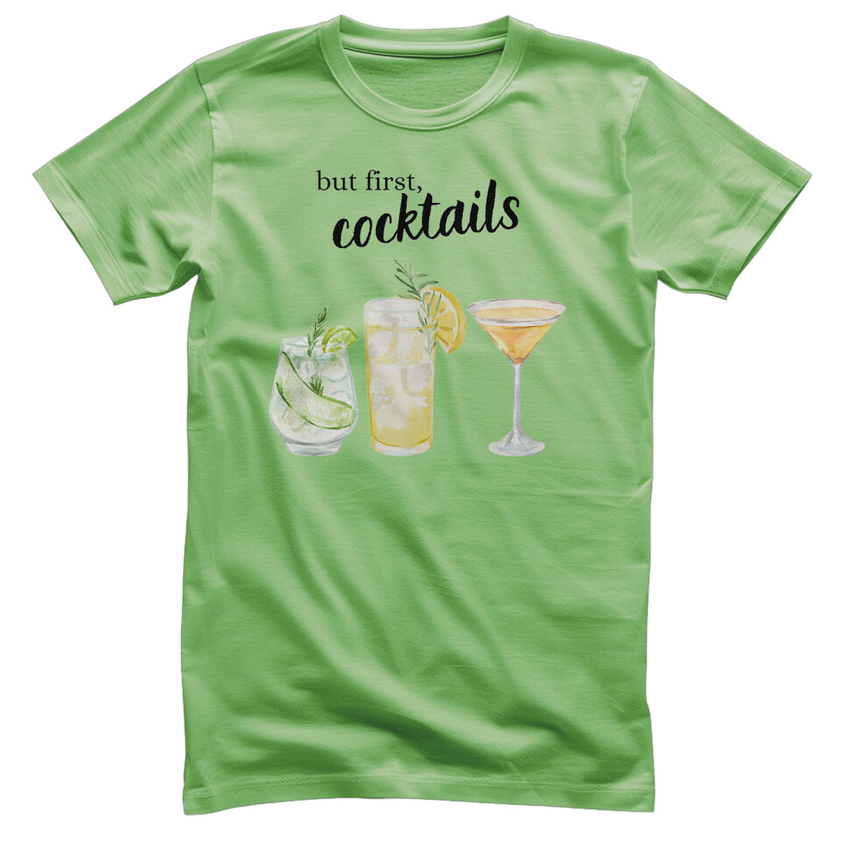 But First - Coctails T-Shirt – T-shirt
