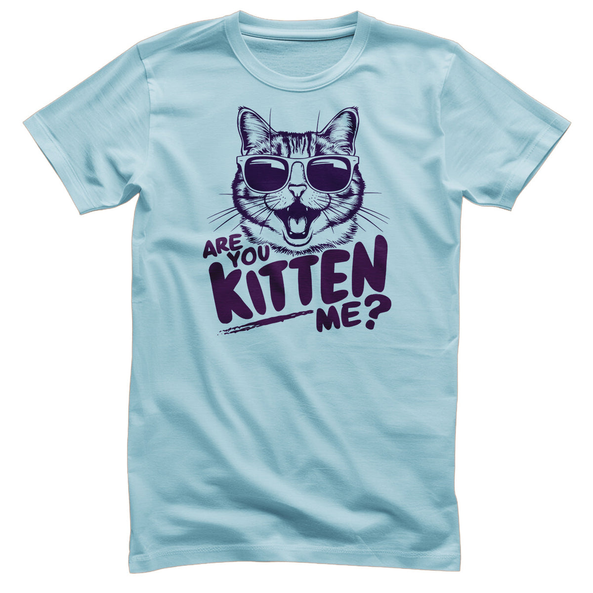 Are You Kitten Me? Tee – T-shirt
