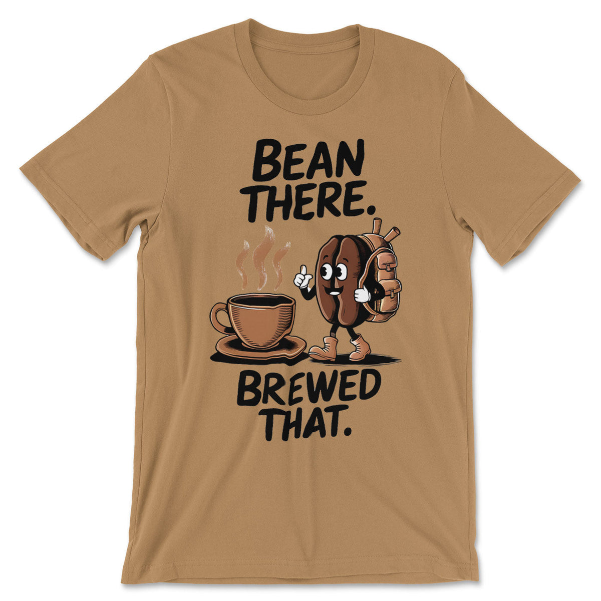 Bean There - Brewed That Tee – T-shirt