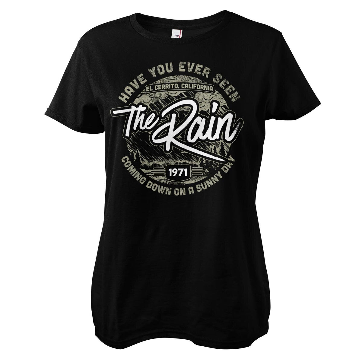 Have You Ever Seen The Rain Girly Tee – T-shirt femme