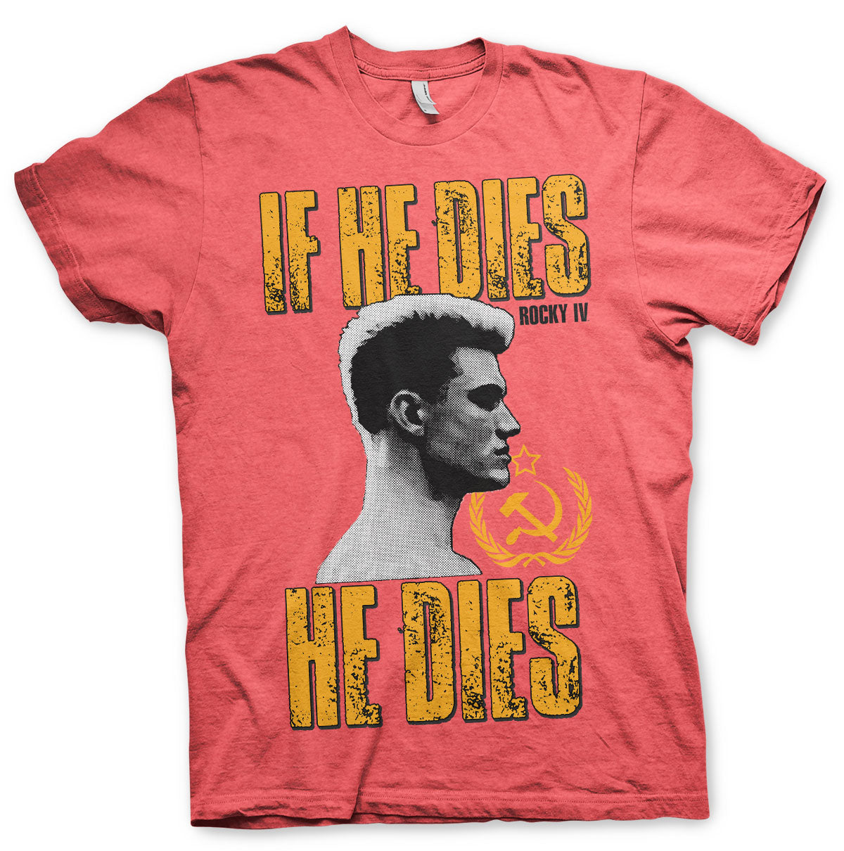 If He Dies, He Dies T-Shirt – T-shirt