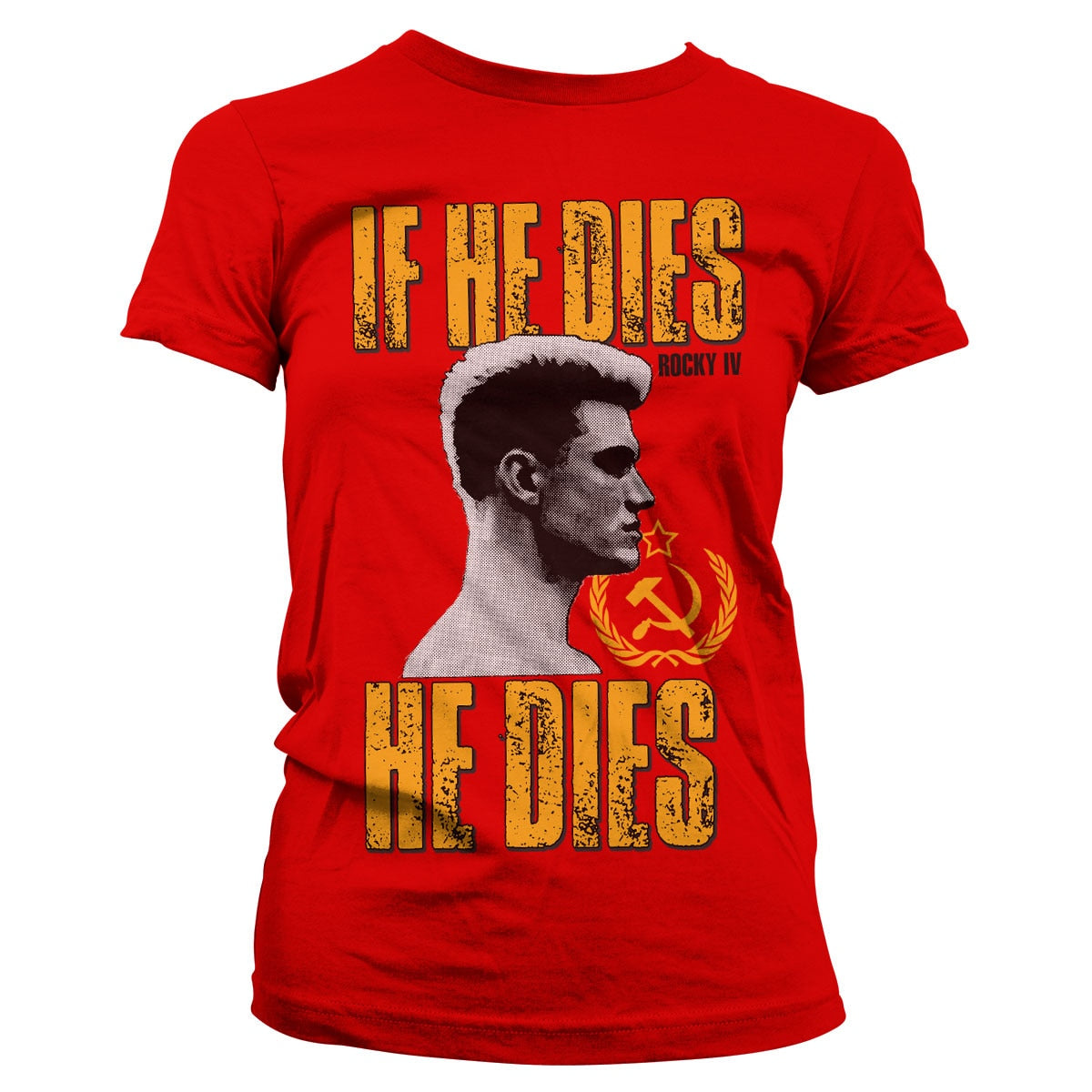 If He Dies, He Dies Girly Tee – T-shirt femme