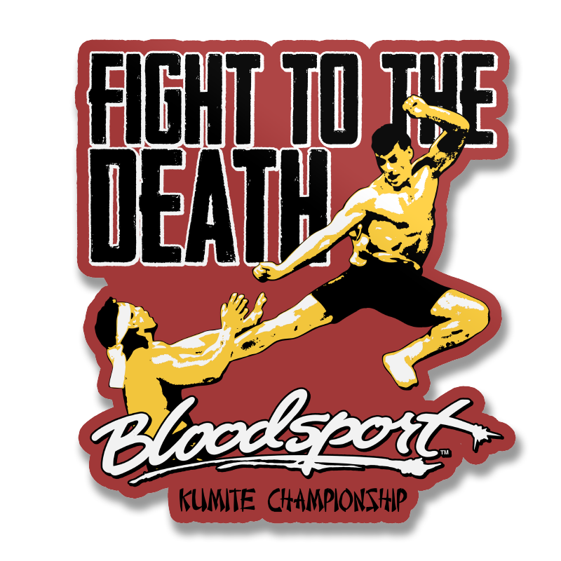 Bloodsport - Fight To The Death Sticker – Sticker