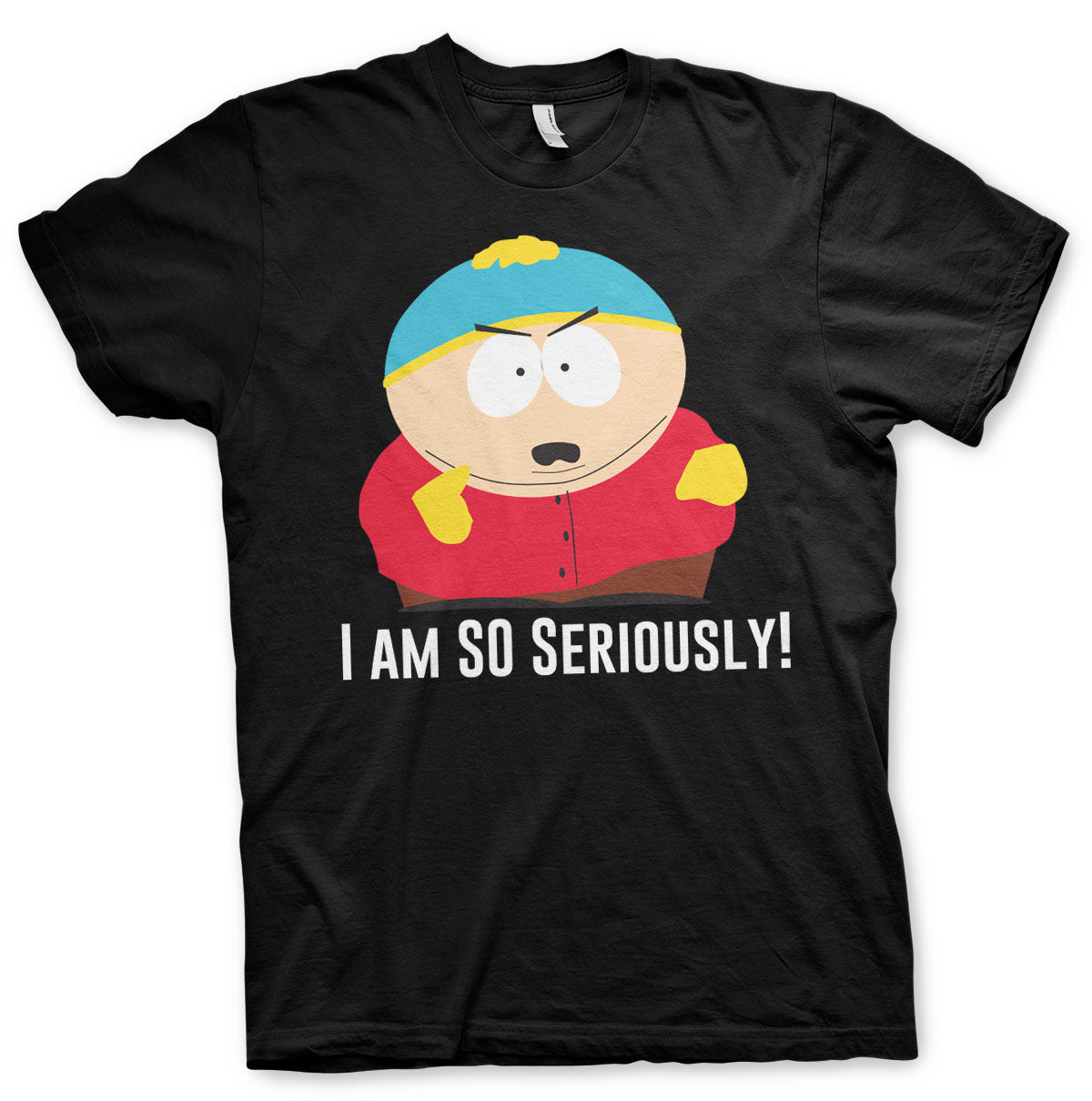 Eric Cartman - I Am So Seriously T-Shirt – T-shirt