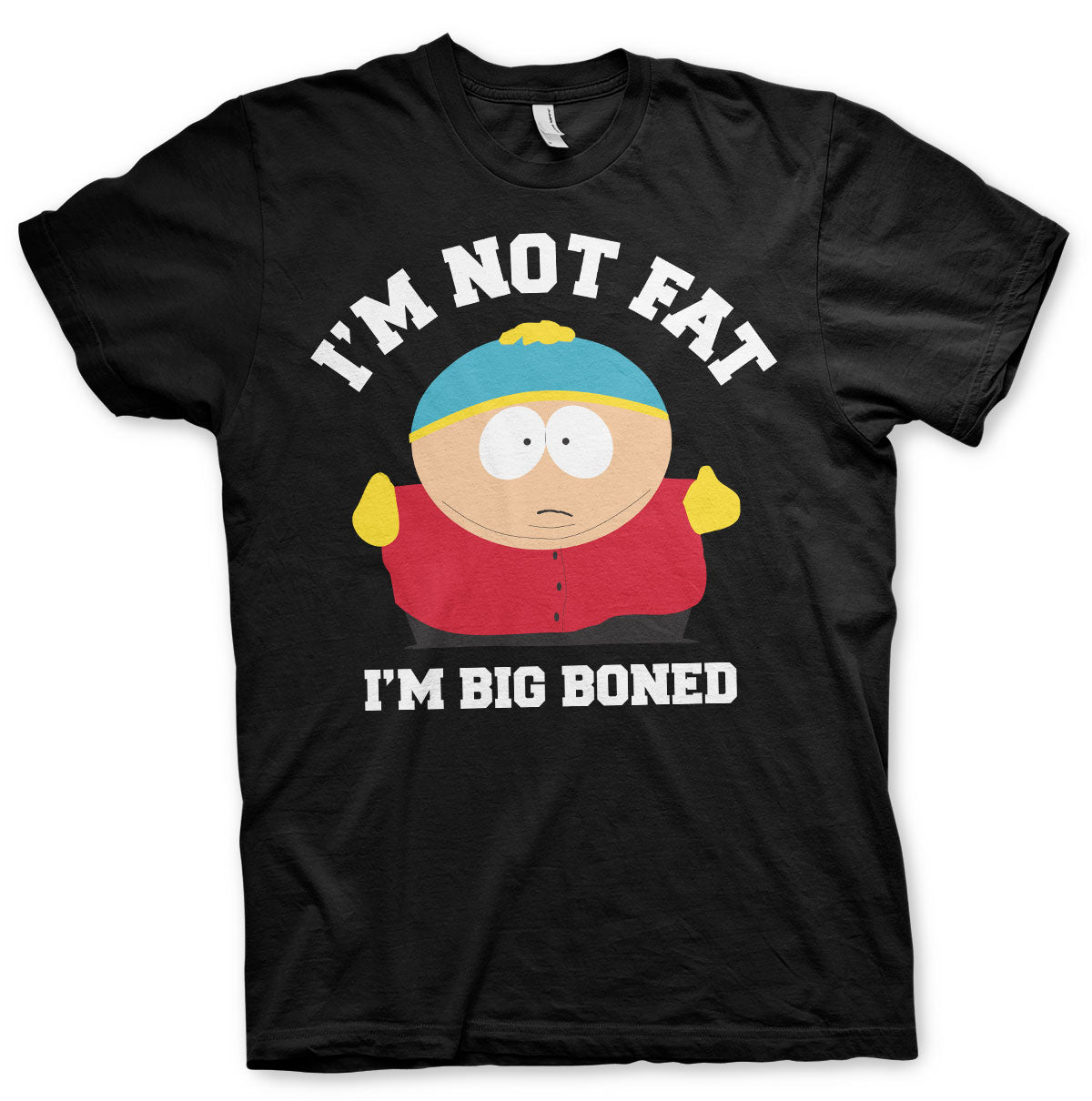 I'm Not Fat - I'm Big Boned T-Shirt – T-shirt