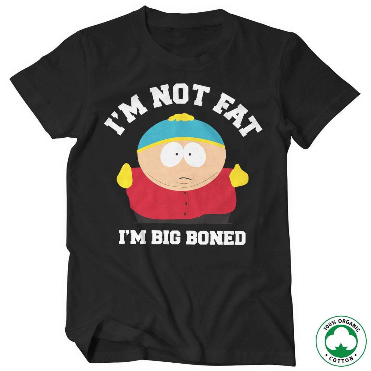 I'm Not Fat - I'm Big Boned Organic T-Shirt – T-shirt bio