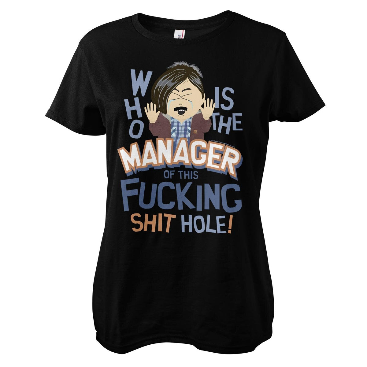 Who Is The Manager Of This Shit Hole Girly Tee – T-shirt femme