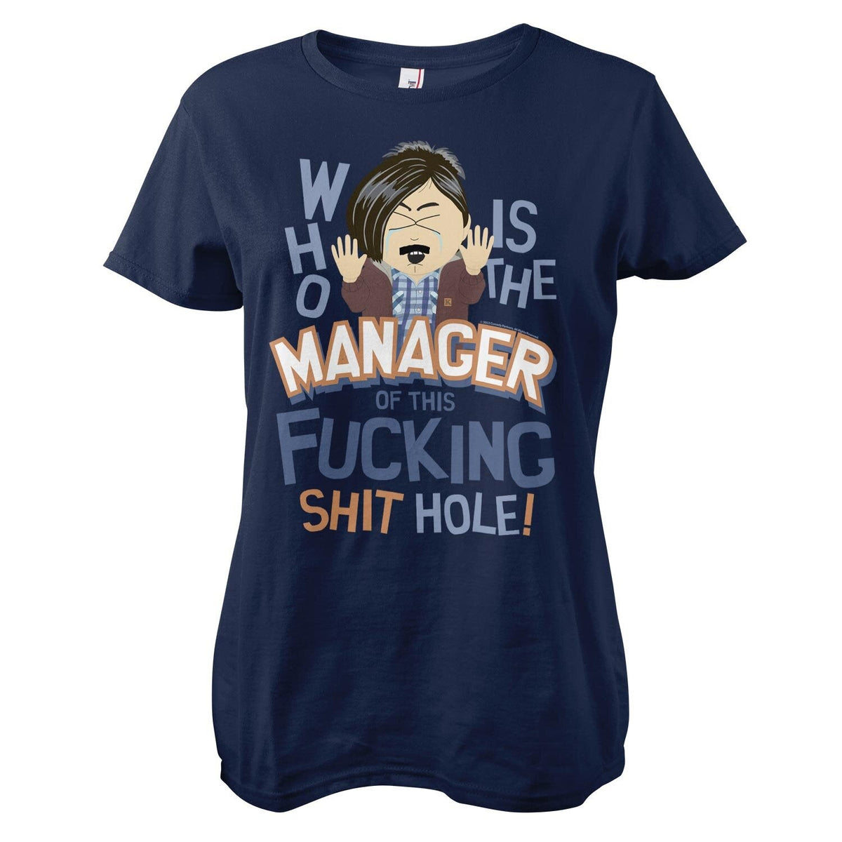 Who Is The Manager Of This Shit Hole Girly Tee – T-shirt femme