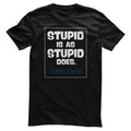 Forrest Gump - Stupid Is As Stupid Does T-Shirt – T-shirt