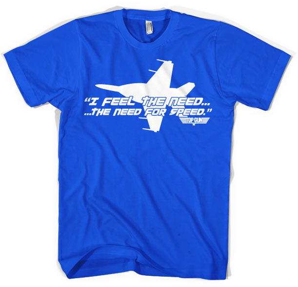 Top Gun - I Feel The Need For Speed T-Shirt – T-shirt