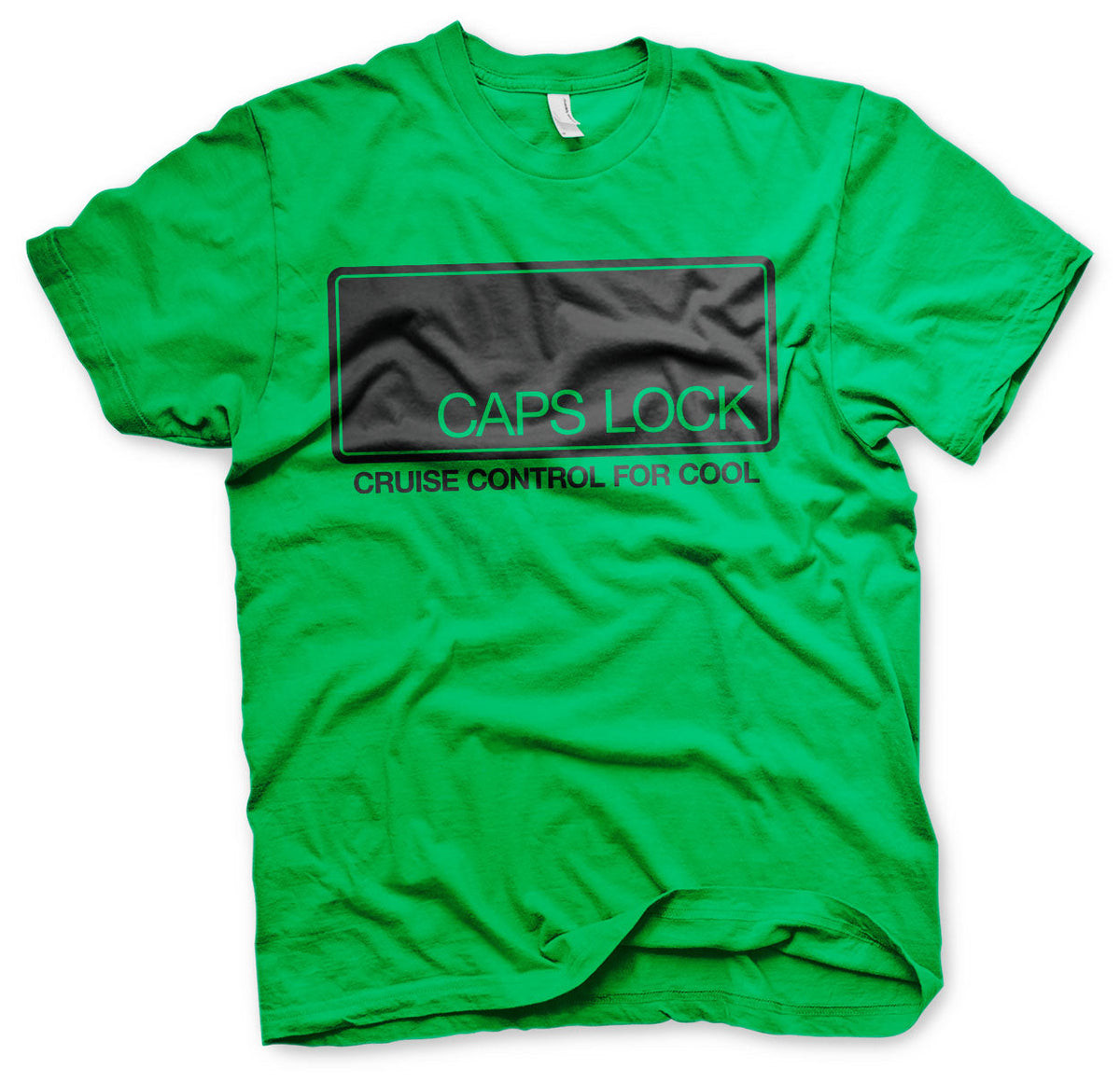 CAPS LOCK - Cruise Control For Cool T-Shirt – T-shirt