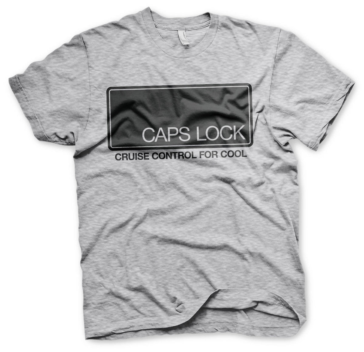 CAPS LOCK - Cruise Control For Cool T-Shirt – T-shirt