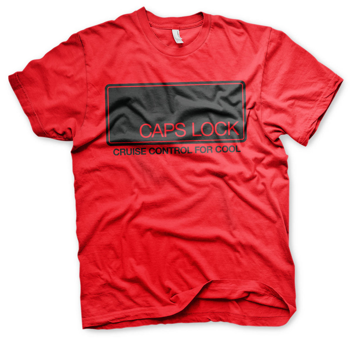 CAPS LOCK - Cruise Control For Cool T-Shirt – T-shirt