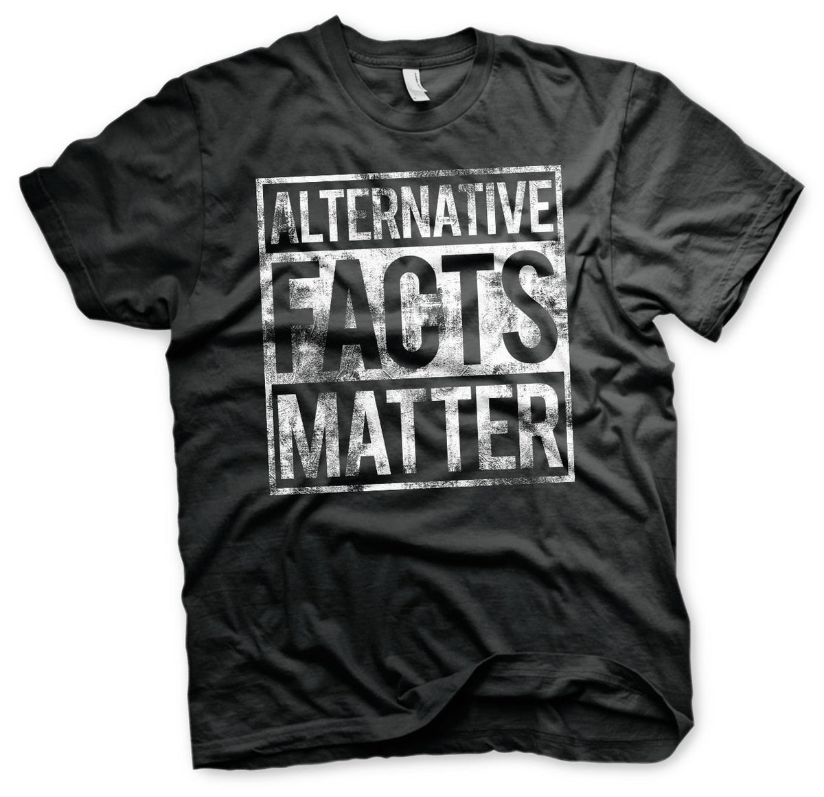 Alternative Facts Matter T-Shirt – T-shirt