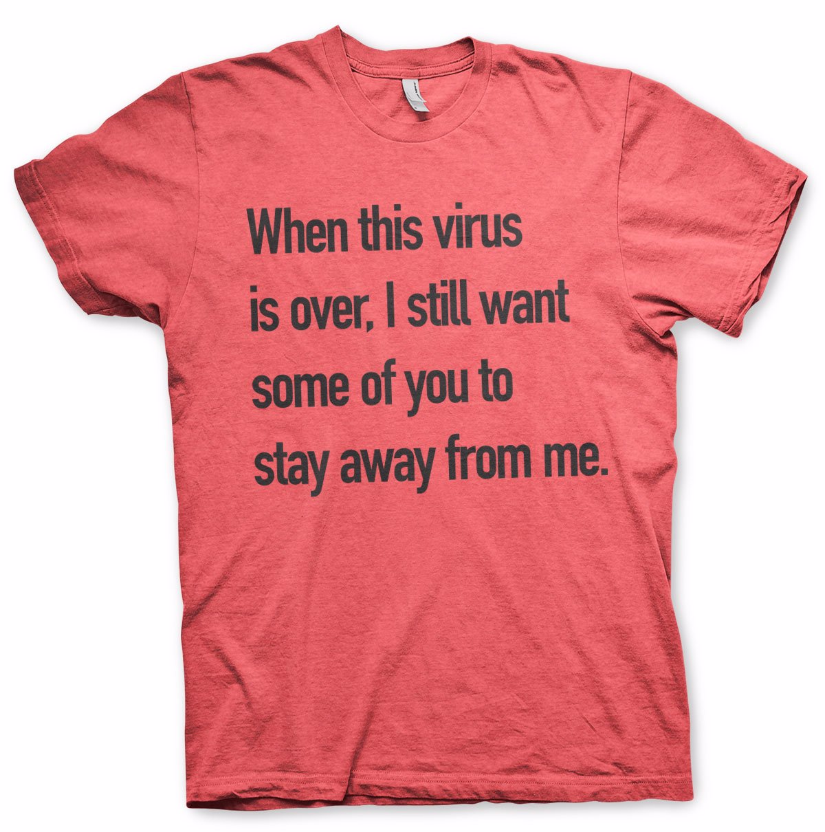 Stay Away From Me T-Shirt – T-shirt
