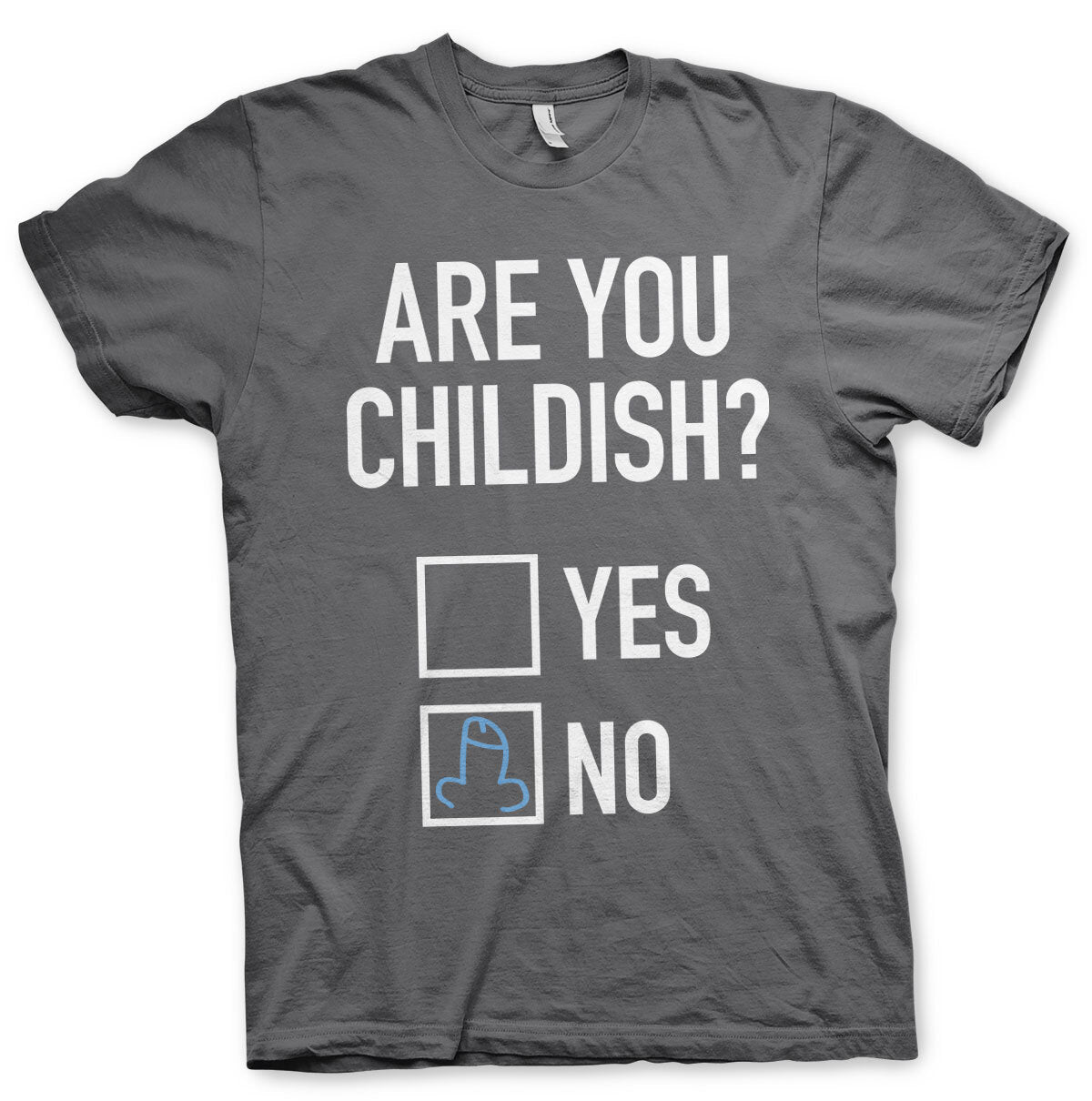 Are You Childish T-Shirt – T-shirt