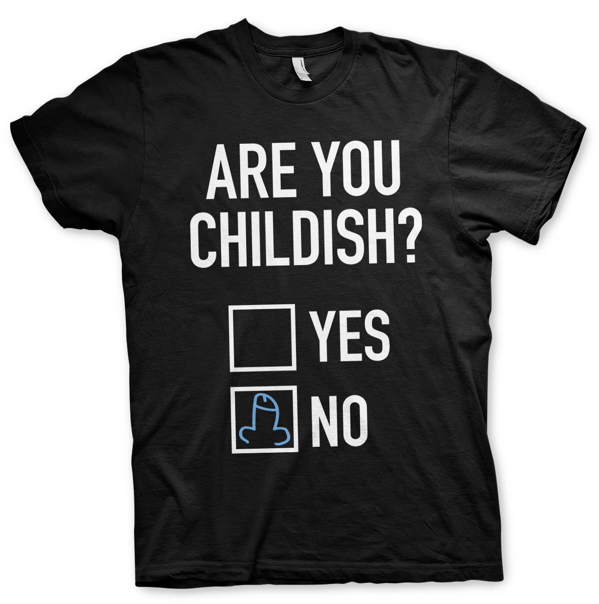 Are You Childish T-Shirt – T-shirt