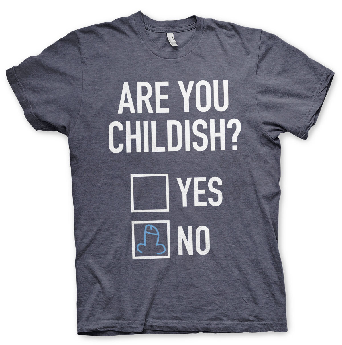 Are You Childish T-Shirt – T-shirt