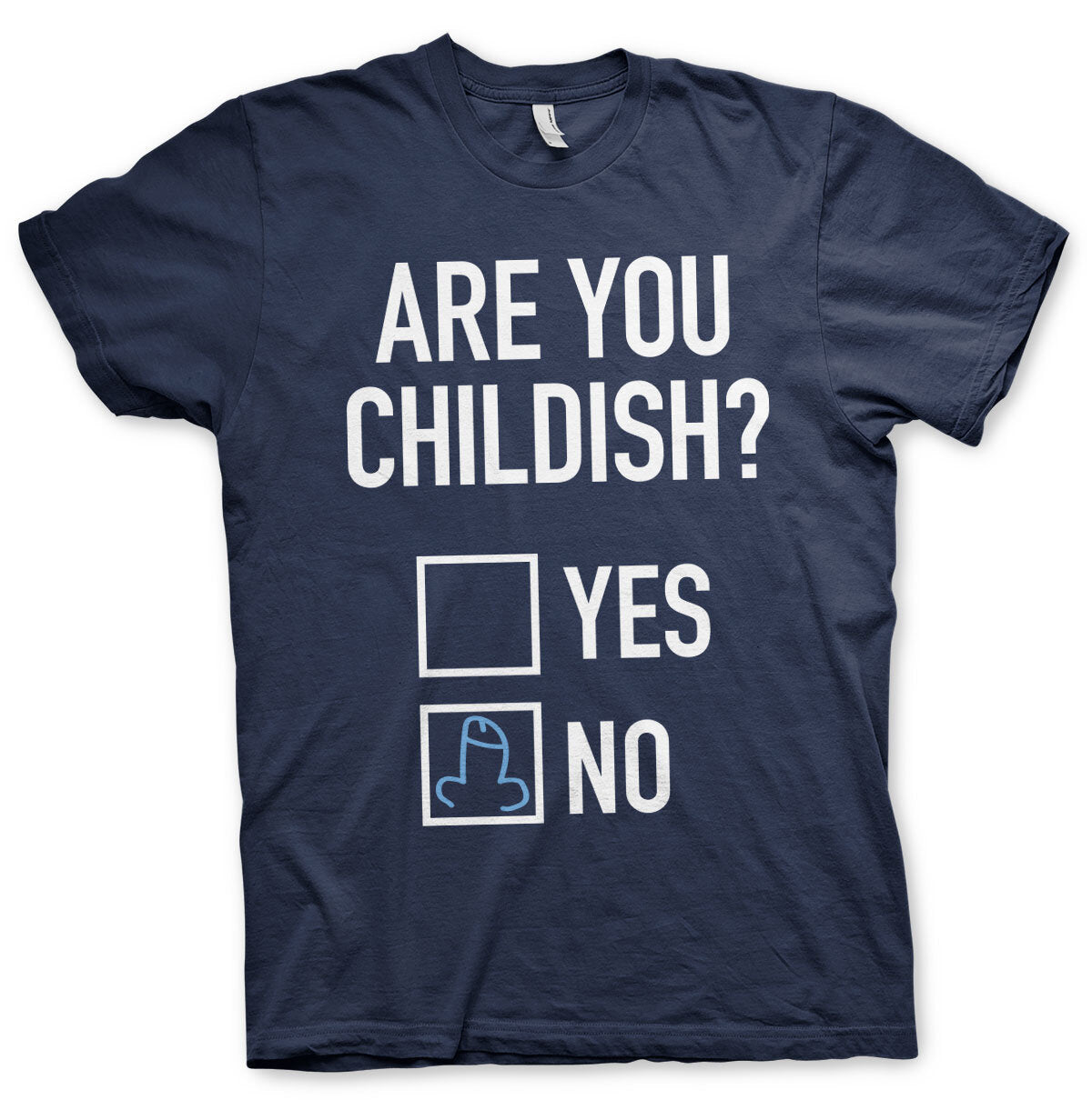 Are You Childish T-Shirt – T-shirt