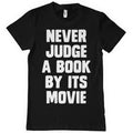 Never Judge a Book By It's Movie T-Shirt – T-shirt