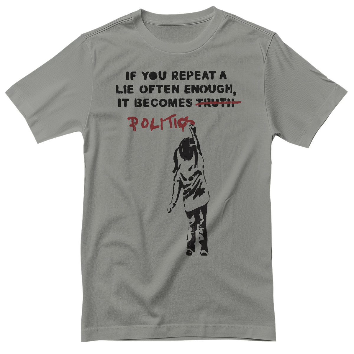 Banksy - Politics T-Shirt – T-shirt